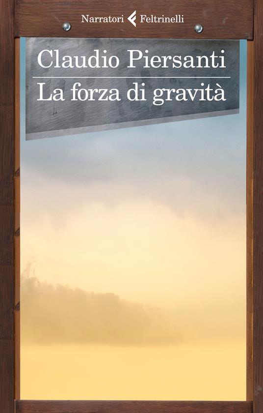 La forza di gravità - Claudio Piersanti - copertina