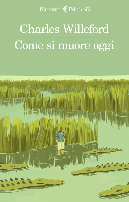 Come si muore oggi - Charles Willeford - copertina