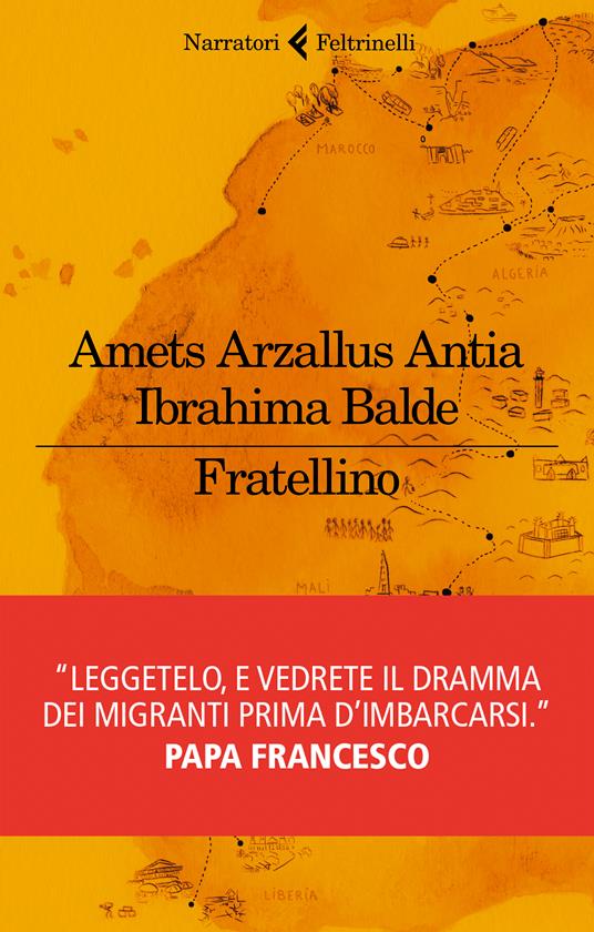 Fratellino - Amets Arzallus Antia - Ibrahima Balde - - Libro - Feltrinelli  - I narratori