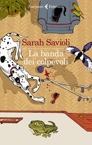 Libro La banda dei colpevoli Sarah Savioli