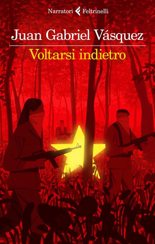 Voltarsi indietro - Juan Gabriel Vásquez - copertina