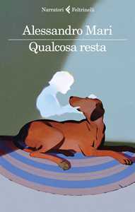 Libro Qualcosa resta Alessandro Mari