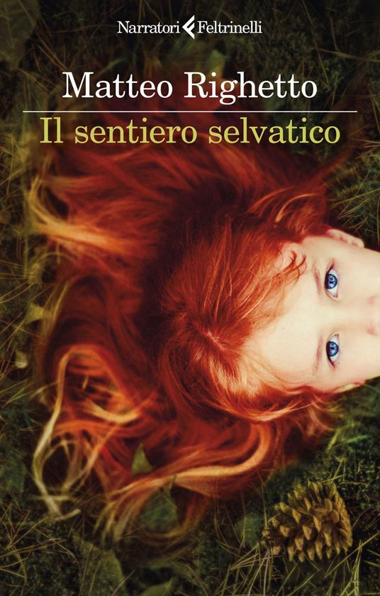 Il sentiero selvatico - Matteo Righetto - copertina