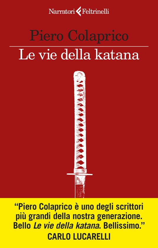 Le vie della katana - Piero Colaprico - copertina