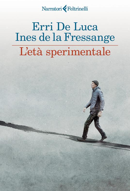 L'età sperimentale - Erri De Luca,Ines de La Fressange - copertina