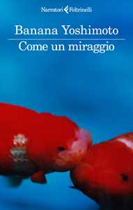 Libro Come un miraggio Banana Yoshimoto