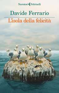 Libro L'isola della felicità Davide Ferrario
