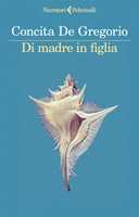 Libro Di madre in figlia Concita De Gregorio