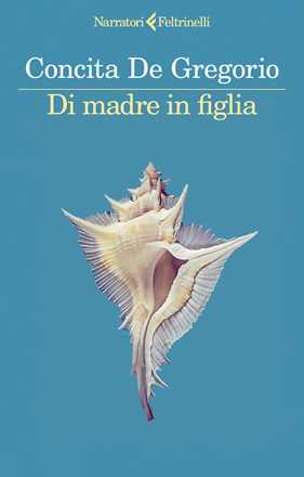 Libro Di madre in figlia Concita De Gregorio