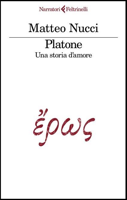 Platone. Una storia d'amore - Matteo Nucci - copertina