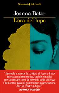 Libro L'ora del lupo Joanna Bator