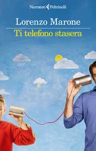 Libro Ti telefono stasera Lorenzo Marone