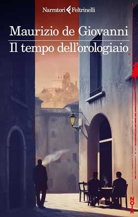 Libro Il tempo dell'orologiaio Maurizio de Giovanni