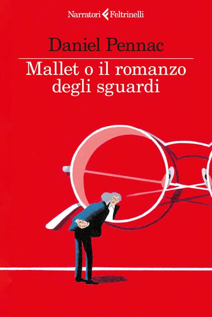 Mallet o il romanzo degli sguardi - Daniel Pennac - copertina