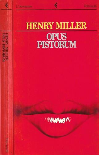 Opus pistorum - Henry Miller - copertina