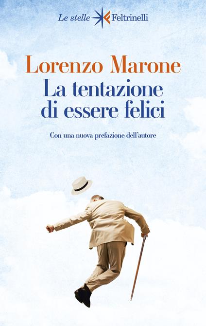 La tentazione di essere felici - Lorenzo Marone - copertina