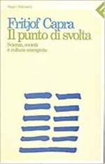 Il punto di svolta. Scienza, società e cultura emergente