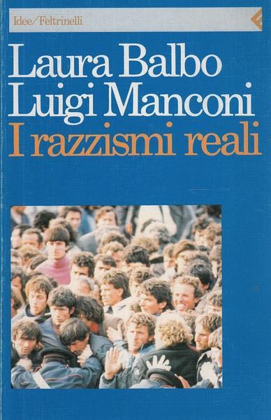 I razzismi reali - Laura Balbo,Luigi Manconi - copertina