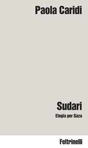 Libro Sudari. Elegia per Gaza Paola Caridi