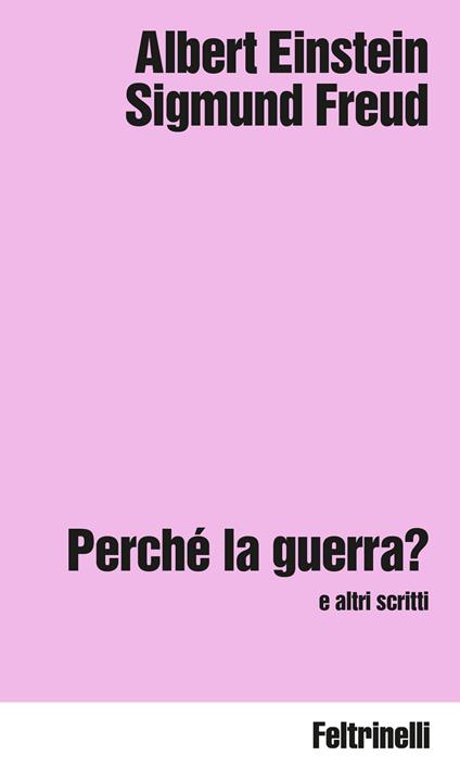 Perché la guerra? - Sigmund Freud,Albert Einstein - copertina