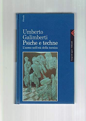 Psiche e techne. L'uomo nell'età della tecnica