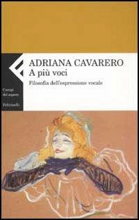 A più voci. Filosofia dell’espressione vocale - Adriana Cavarero - copertina