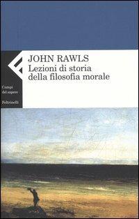 Lezioni di storia della filosofia morale - John Rawls - copertina