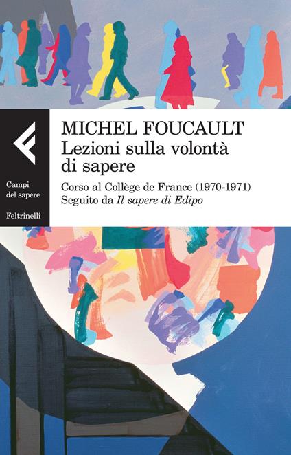 Lezioni sulla volontà di sapere. Corso al Collège de France (1970-1971). Seguito da «Il sapere di Edipo» - Michel Foucault - copertina