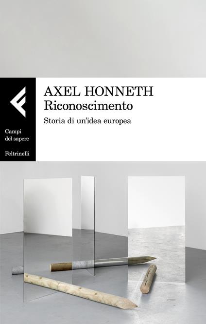 Riconoscimento. Storia di un'idea europea - Axel Honneth - copertina