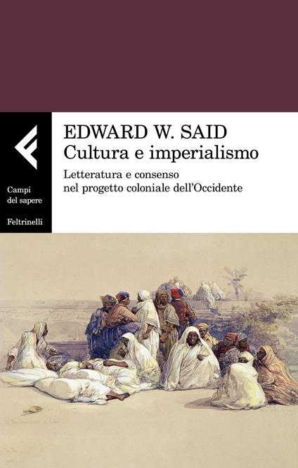 Cultura e imperialismo. Letteratura e consenso nel progetto coloniale dell'Occidente - Edward W. Said - copertina