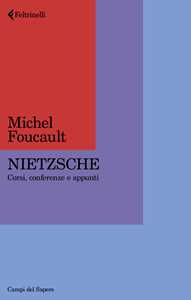 Nietzsche. Corsi, conferenze e appunti