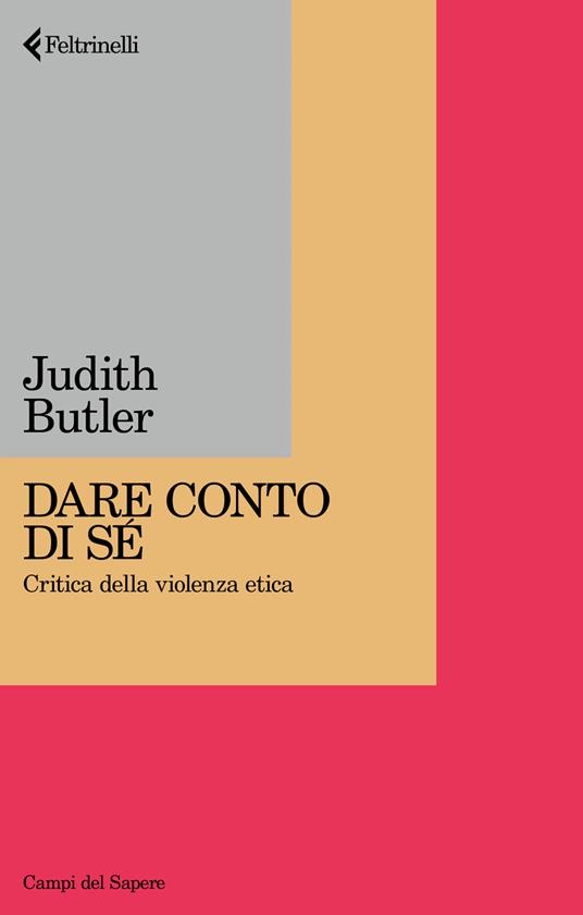 Dare conto di sé. Critica della violenza etica - Judith Butler - copertina