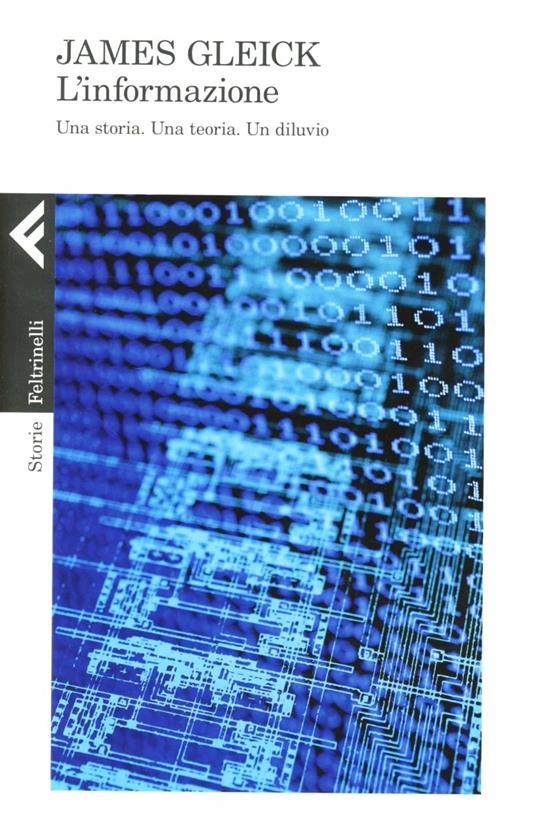 L'informazione. Una storia. Una teoria. Un diluvio - James Gleick - copertina