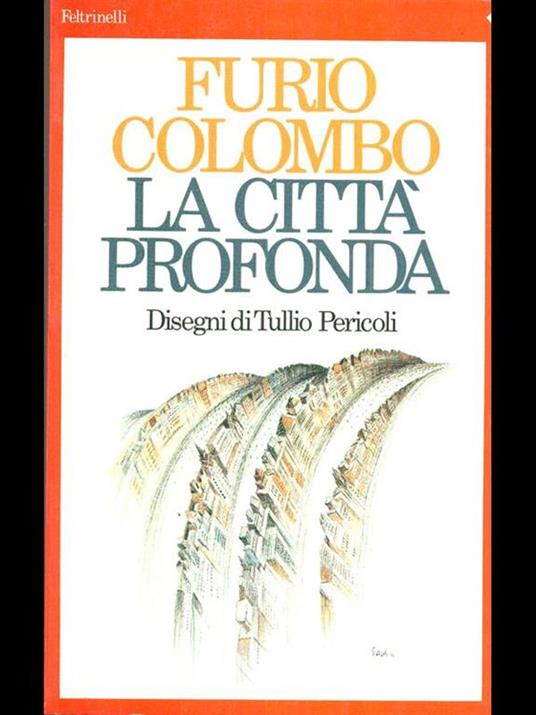 La città profonda. Saggi immaginari su New York - Furio Colombo - copertina