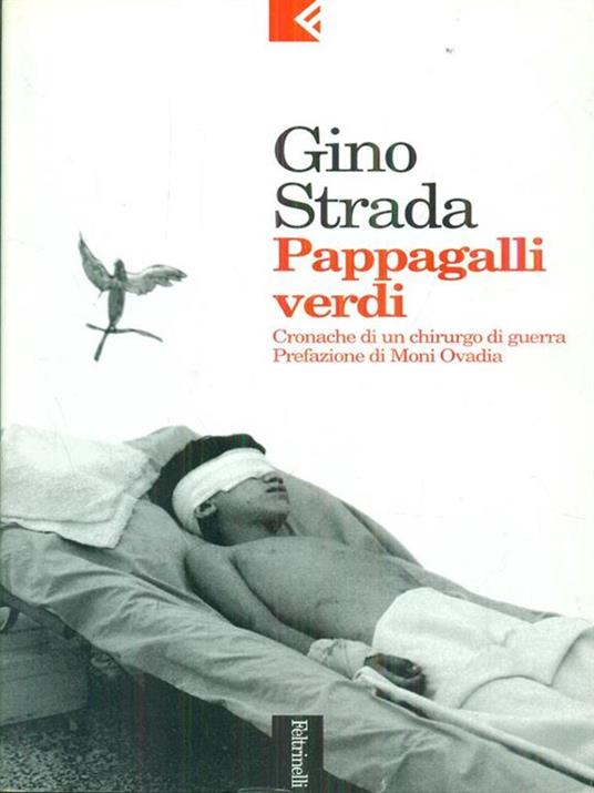 Pappagalli verdi. Cronache di un chirurgo di guerra - Gino Strada - copertina