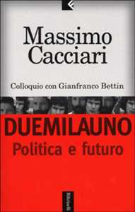 Duemilauno. Politica e futuro