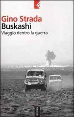 Buskashì. Viaggio dentro la guerra - Gino Strada - 2