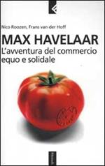 Max Havelaar. L'avventura del commercio equo e solidale