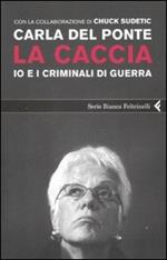 La caccia. Io e i criminali di guerra