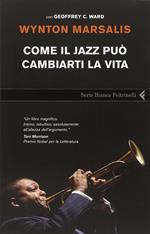 Come il jazz può cambiarti la vita