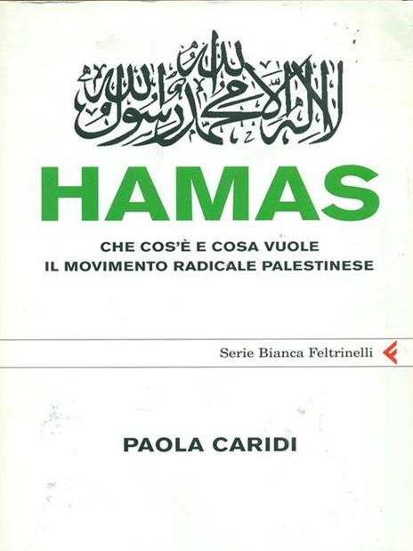 Hamas. Che cos'è e cosa vuole il movimento radicale palestinese - Paola Caridi - copertina