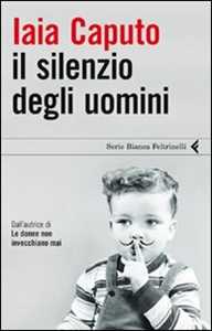 Il silenzio degli uomini