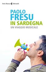 In Sardegna. Un viaggio musicale