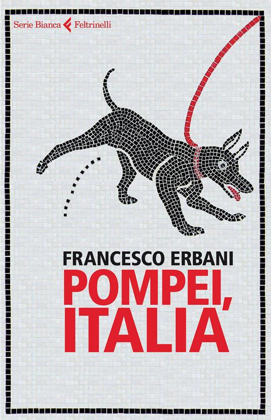 Pompei, Italia - Francesco Erbani - copertina