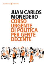 Corso urgente di politica per gente decente