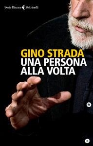 Libro Una persona alla volta Gino Strada