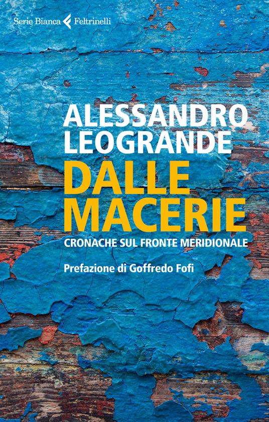 Dalle macerie. Cronache sul fronte meridionale - Alessandro Leogrande - copertina