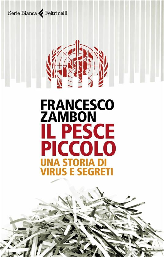 Il pesce piccolo. Una storia di virus e segreti - Francesco Zambon - copertina