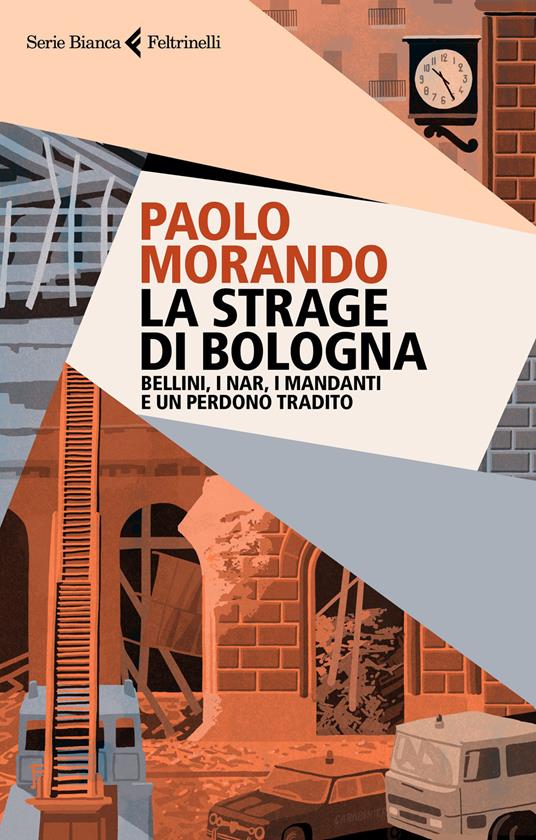 La strage di Bologna - Paolo Morando - copertina