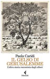 Il gelso di Gerusalemme. L'altra storia raccontata dagli alberi
